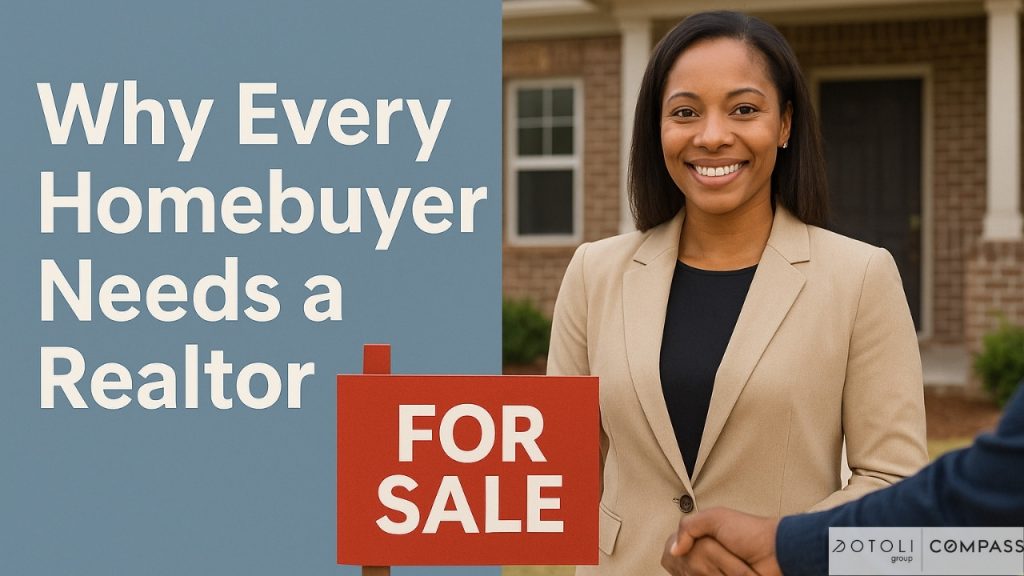 Why Every Homebuyer Needs a Realtor