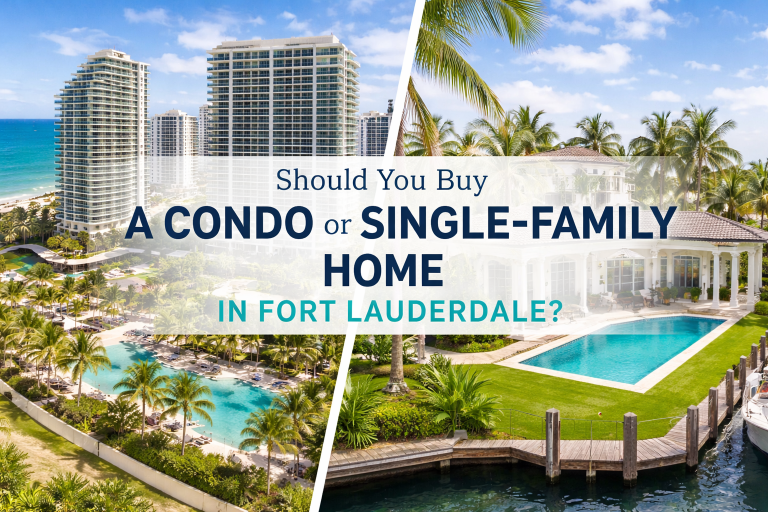 Buy a Condo or Single-Family Home in Fort Lauderdale