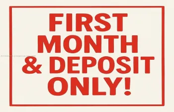 First & Deposit Only!