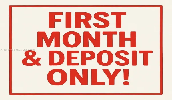 First & Deposit Only!